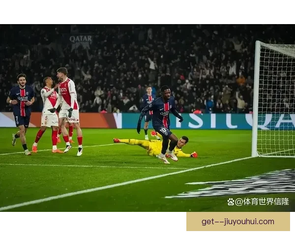 大巴黎奋力拼搏再创辉煌实现法甲赛场历史连冠
